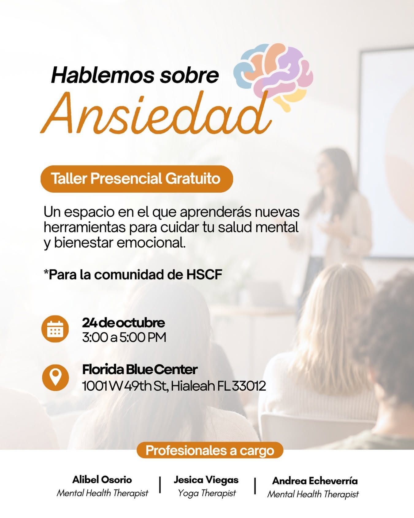 Flyer de Hablemos sobre Ansiedad, un taller presencial y gratuito el 24 de octubre de 3 a 5 PM en el Florida Blue Center de Hialeah.